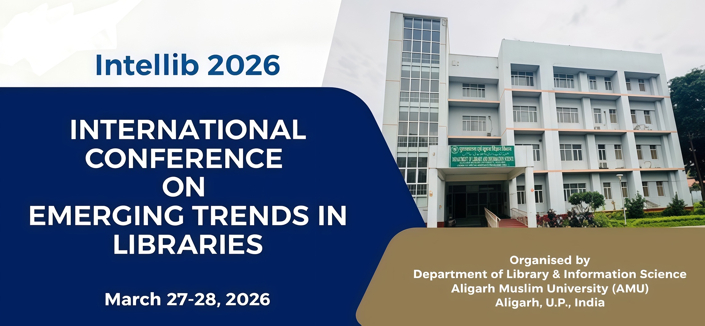 Intellib 2026 - International Conference on Emerging Trends in Libraries, March 27-28, 2026, Aligarh Muslim University